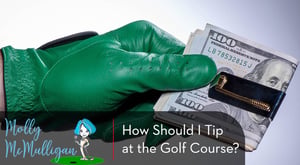 How Should I Tip at the Golf Course
