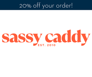 Sassy Caddy