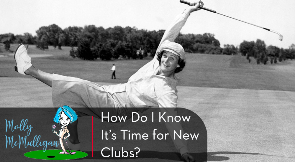 How do I know it's time for new clubs?