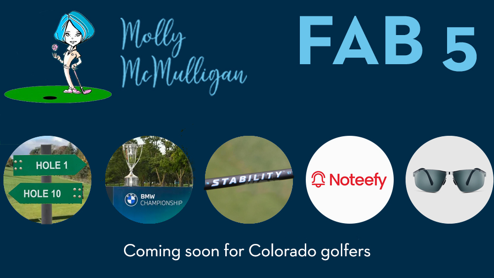 Molly McMulliban’s Fab 5 – Colorado Golf Association